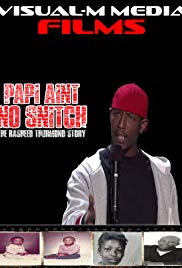 Watch Full Movie: Papi Aint No Snitch: The Rasheed Thurmond Story (2015)