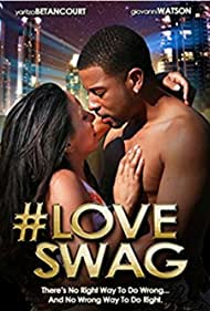 Watch Full Movie: LoveSwag (2014)