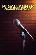 Watch Full Movie: PJ Gallagher: Changing My Mind (2024)