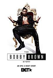 Watch Full Movie: The Bobby Brown Story (2018 ) Part Two