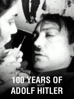 Watch Free 100 Jahre Adolf Hitler Die letzte Stunde im Führerbunker (1989)