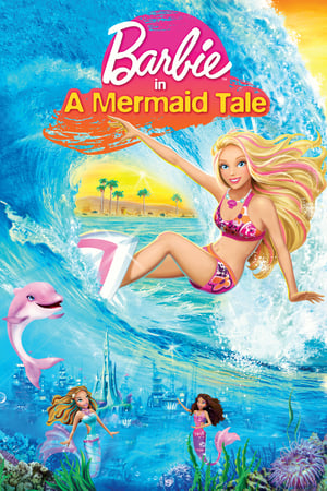 Watch Full Movie: Barbie in a Mermaid Tale (2010)