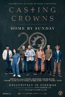 Watch Free Casting Crowns Home by Sunday (2023)