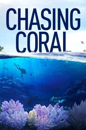 Watch Free Chasing Coral (2017)