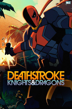 Watch Free Deathstroke: Knights & Dragons (2020 )