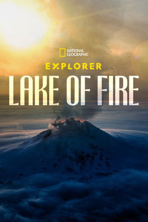 Watch Free Explorer Lake of Fire (2023)
