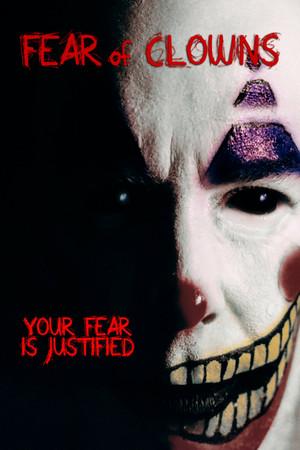 Watch Free Fear of Clowns (2004)
