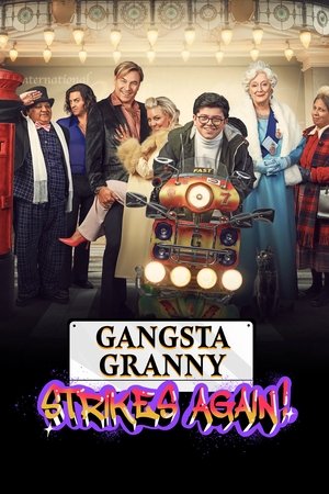 Watch Free Gangsta Granny Strikes Again (2022)