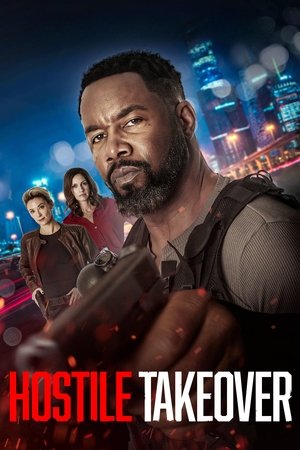Watch Free Hostile Takeover (2025)