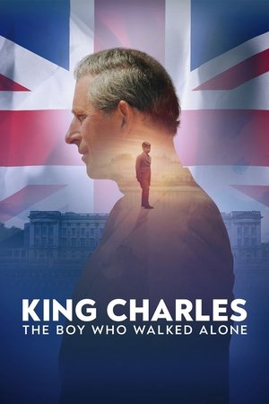 Watch Free King Charles The Boy Who Walked Alone (2023–)