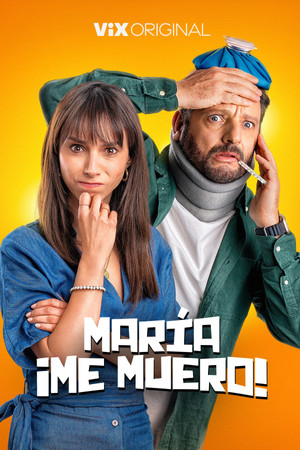 Watch Free Maria, Me Muero (2024)