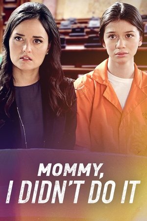 Watch Free Mommy, I Didnt Do It (2017)