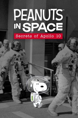 Watch Free Peanuts in Space: Secrets of Apollo 10 (2019)