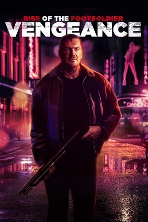 Watch Free Rise of the Footsoldier Vengeance (2023)