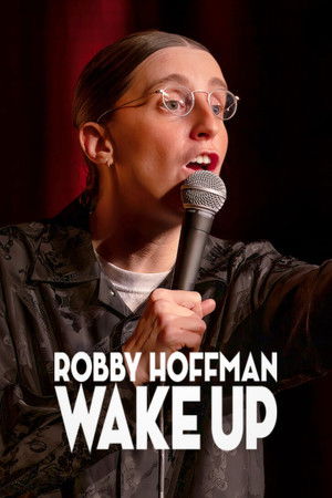 Watch Free Robby Hoffman: Wake Up (2025)