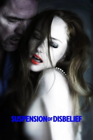 Watch Free Suspension of Disbelief (2012)