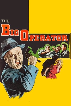 Watch Free The Big Operator (1959)