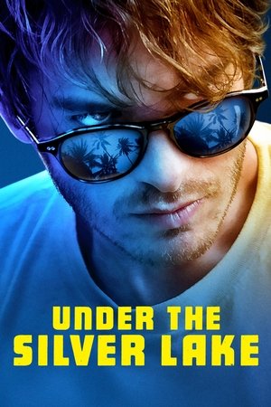 Watch Free Under the Silver Lake (2018)