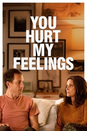 Watch Free You Hurt My Feelings (2023)