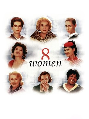 Watch Free 8 Women (2002)