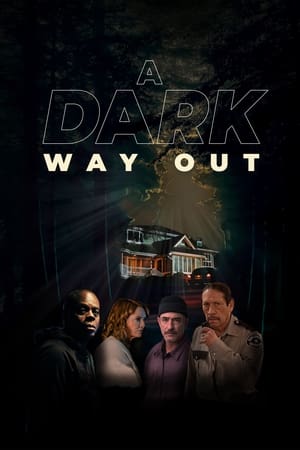 Watch Free A Dark Way Out (2023)