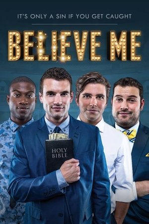 Watch Free Believe Me (2014)