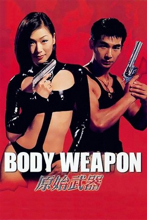 Watch Full Movie: Body Weapon (1999)