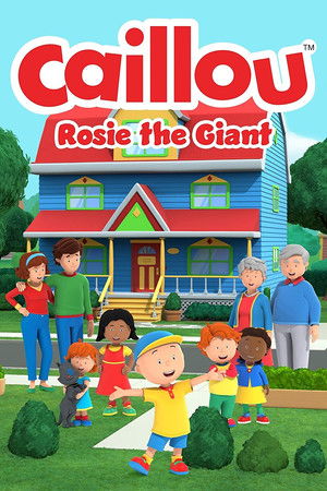 Watch Free Caillou Rosie the Giant (2022)