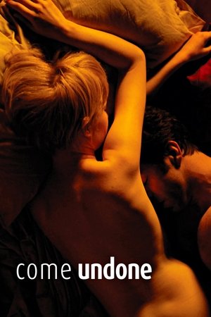 Watch Free Come Undone (2010)