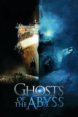 Watch Free Ghosts of the Abyss (2003)