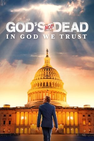 Watch Free Gods Not Dead In God We Trust (2024)