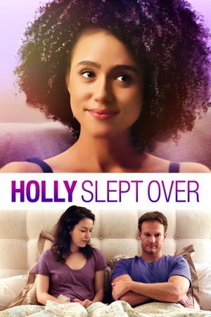 Watch Free Holly Slept Over (2020)