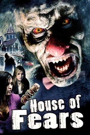 Watch Full Movie: House of Fears (2007)