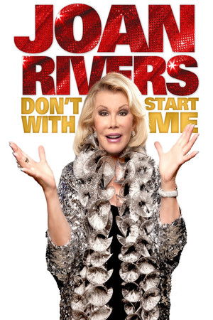 Watch Free Joan Rivers: Dont Start with Me (2012)