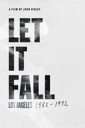 Watch Free Let It Fall: Los Angeles 19821992 (2017)