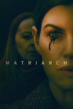 Watch Full Movie: Matriarch (2022)