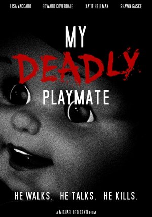 Watch Free My Deadly Playmate (2018)