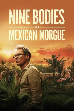 Watch Free Nine Bodies in A Mexican Morgue (2025-)
