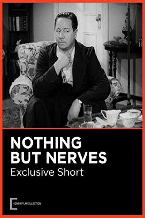 Watch Free Nothing But Nerves (1942)