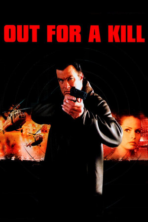 Watch Free Out for a Kill (2003)
