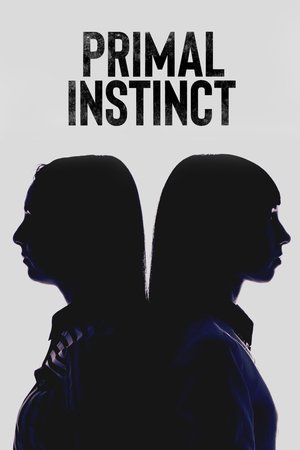 Watch Free Primal Instinct TV Series (2018)