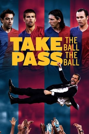 Watch Free Take the Ball, Pass the Ball (2018)