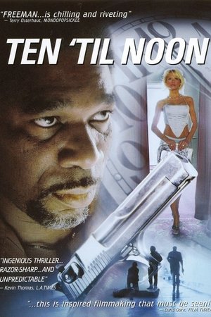Watch Free Ten til Noon (2006)