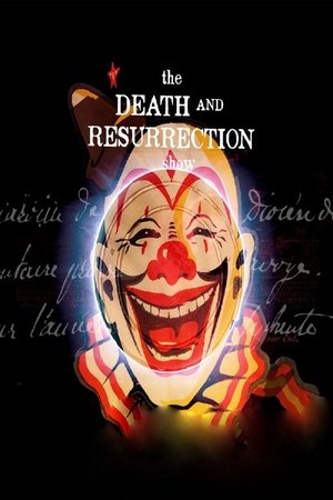 Watch Free The Death and Resurrection Show (2013)
