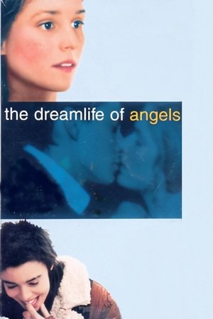 Watch Free The Dreamlife of Angels (1998)