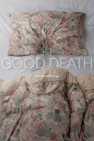 Watch Free The Good Death (2018)