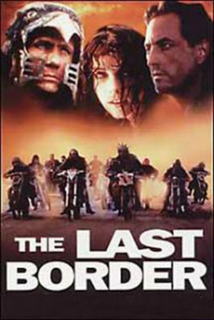 Watch Free The Last Border viimeisella rajalla (1993)
