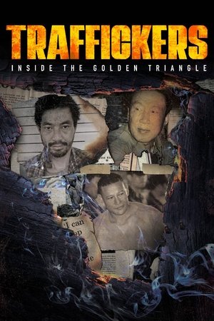 Watch Free Traffickers Inside the Golden Triangle (2021-)