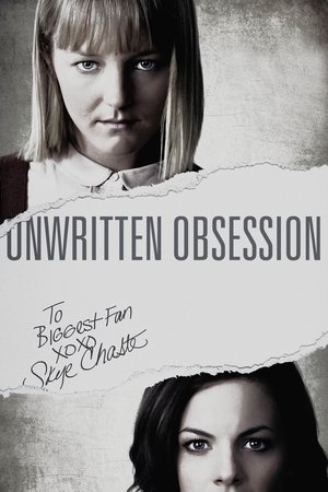 Watch Free Unwritten Obsession (2017)