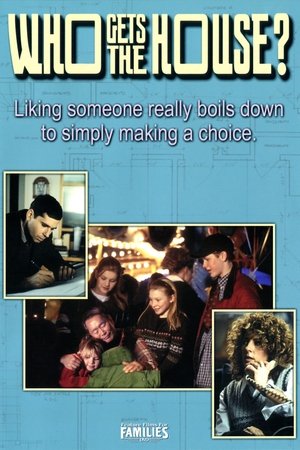Watch Free Who Gets the House? (1999)